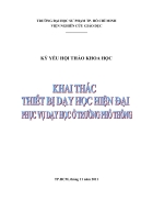 Khai thác thiết bị dạy học hiện đại phục vụ dạy học ở trường phổ thông