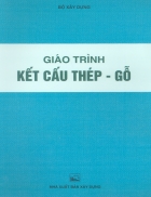 Giáo trình kết cấu thép gỗ Lương Xuân Hội