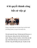 6 bí quyết thành công bất cứ việc gì