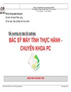 Đề cương ôn tập tốt nghiệp Bác sỹ máy tính thực hành chuyên khoa pc