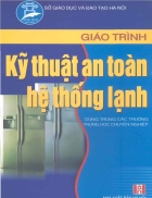 Giáo trình kỹ thuật an toàn hệ thống lạnh Sách scan