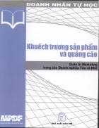 Khuếch trương sản phẩm và quảng cáo Quản trị marketing trong các doanh nghiệp vừa và nhỏ