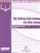 Hệ thống tiền lương và tiền công Quản trị nguồn nhân lực trong các doanh nghiệp vừa và nhỏ