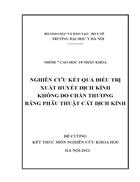 Nghiên cứu kết quả điều trị một số hình thái xuất huyết dịch kính không do chấn thương bằng phẫu thuật cắt dịch kính