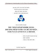 Thu nhận ginsenoside bằng phương pháp nuôi cấy rễ tơ Nhân sâm Panax ginseng C A Meyer