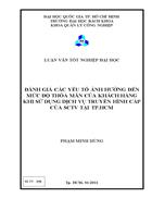 Đánh giá các yếu tố ảnh hưởng đến mức độ thỏa mãn của khách hàng khi sử dụng dịch vụ truyền hình cáp của sctv tại tp hcm