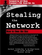 Stealing the network how to own the box