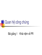 Bài giảng 1 Khái niệm về PR