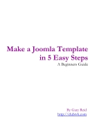 Make a Joomla Template in 5 Easy Steps Gary Reid