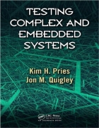 Testing complex and embedded systems