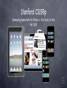 Stanford CS193p Developing Applications for iPhone 4 iPod Touch iPad Fall 2010 p16