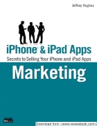 IPhone and iPad Apps Marketing Secrets to Selling Your iPhone and iPad Apps