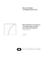 Basel II International Convergence Of Capital Measurement And Capital Standards A Revised Framework