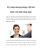 Kỹ năng thương lượng Đòi hỏi được rèn giũa từng ngày Ngày nay mọi lĩnh