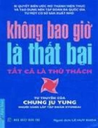 Tất cả là thử thách Hồi ký của Ông chủ tập đoàn HUYNDAI