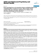 Báo cáo y học Does switching from oral extended release methylphenidate to the methylphenidate transdermal system affect health related quality of life and medication satisfaction for children with attention deficit hyperactivity disorder