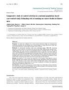 Báo cáo y học Comparative study of control selection in a national population based case control study Estimating risk of smoking on cancer deaths in Chinese men