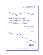 New Growth Theory Technology and Learning A Practitioner s Guide