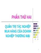 Quản trị tác nghiệp mua hàng của doanh nghiệp thương mại