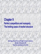 Perfect competition and monopoly The limiting cases of market structure