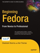 Beginning Fedora From Novice to Professional