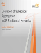 Evolution of Subscriber Aggregation in sản phẩm Residential Networks