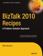 BizTalk 2010 Recipes A Problem Solution Approach