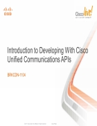 Introduction to Developing With Cisco Unified Communications APIs