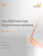 Cisco Unified Contact CenterEnterprise Overview and Roadmap