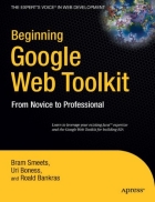 Beginning Google Web Toolkit From Novice to Professional