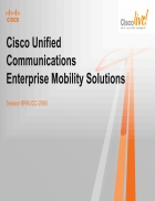 Cisco Unified Communications Enterprise Mobility Solutions