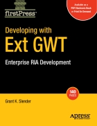 Developing with Ext GWT Enterprise RIA Development