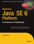 Beginning Java SE 6 Platform From Novice to Professional