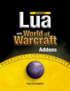 Beginning Lua with World of Warcraft Addons