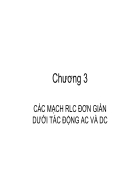 Các mạch rlc đơn giản dưới tác động ac và dc