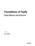 Foundations of Popfly Rapid Mashup Development