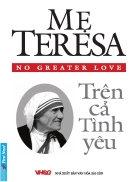 Mẹ Teresa Trên cả tình yêu