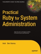 Practical Ruby for System Administration