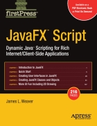 JavaFX Script Dynamic Java Scripting for Rich Internet Client Side Applications