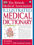 Illustrated Medical Dictionary BMA Illustrated Medical Dictionary