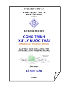 Bài giảng Hệ thống công trình xử lý nước thải