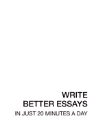 Write Better Essays in Just 20 Minutes a Day