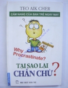 Tại sao lại chần chừ