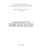 Huong dan hoc tap mon hoc thuyet MAC LENIN ve chien tranh va quan doi