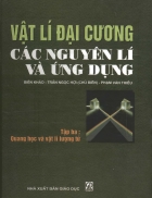 Vật Lí Đại Cương Các Nguyên Lí Và Ứng Dụng Tập 3 QUANG HỌC VẢ VẬT LÝ LƯỢNG TỬ