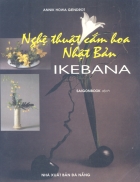 Nghe thuat cam hoa Nhat Ban IKEBANA tap 1 2