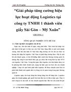 Giải pháp tăng cường hiệu lực hoạt động Logistics tại công ty TNHH 1 thành viên giấy Sài Gòn Mỹ Xuân