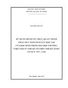 Sử dụng đồ dùng trực quan nhằm phát huy tính tích cực học tập của học sinh trong dạy học chương việt nam từ thế kỷ xvi đến thế kỷ xviii 1