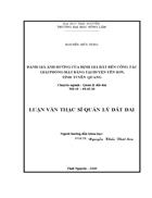 Đánh giá ảnh hưởng của định giá đất đến công tác giải phóng mặt bằng trên địa bàn huyện Yên Sơn tỉnh Tuyên Quang